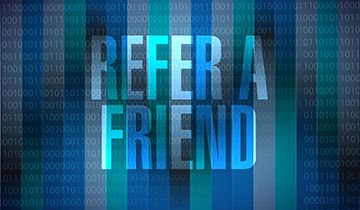 Spread the news and earn a Referral Bonus