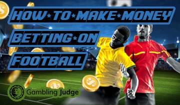Make money betting on football – Best way to make money on football betting | Ultimate Guide