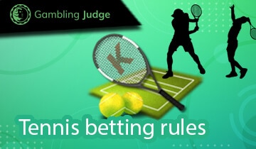 Tennis Betting Rules - Master it and bet confidently - GamblingJudge.com